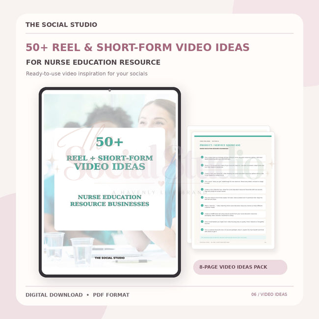 Nurse Education Resources – Reels & Short-Form Video Ideas Pack | The Social Studio